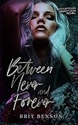Between Never and Forever (The Hometown Heartless, #1)
