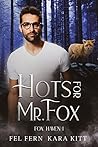 Hots for Mr. Fox