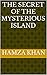 The Secret of the Mysteriou...