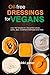 Oil Free Dressings for Vega...