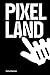 Pixel Land