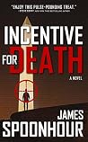 Incentive for Death by James Spoonhour