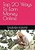 Top 20 Ways To Earn Money O...