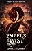 Embers of the Past: Elements of Chaos: Book One
