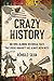 Crazy History: 100 Mind-Blo...