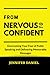 From Nervous To Confident: ...