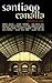 Santiago Canalla: Dieciséis cuentos policiales y negros (Spanish Edition)