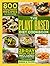 The Plant-Based Diet Cookbook: 800 Foolproof Recipes to Lose Weight by Cooking Wholesome Green Foods | 28-Day Meal Plan Included to Detox Your Body and Feel Great Again