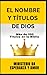 El Nombre y Títulos de Dios...