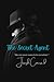 The Secret Agent: “We can never cease to be ourselves.”