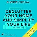 Declutter Your Home and Simplify Your Life 