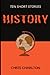 History - Ten Short Stories