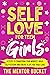Self-Love for Teen Girls: 9...