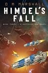 Himdel's Fall: Book 3 - A Dominion War Novel (The Dominion War) Himdel's Fall: Book 3 - A Dominion War Novel (The Dominion War)