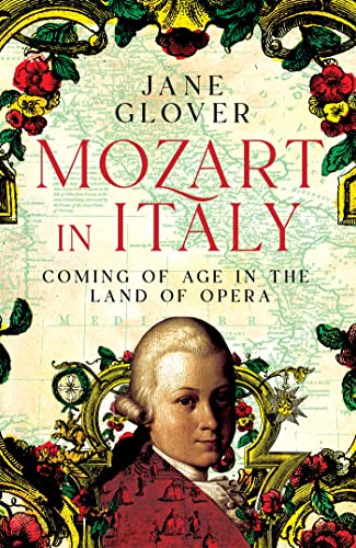 Mozart in Italy: Coming of Age in the Land of Opera (Kindle Edition)