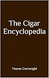 The Cigar Encyclo...