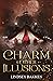 Charm & Other Illusions (The Invisible Circus, #2)