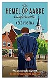 De Hemel op Aarde conferentie: Het wonderlijke dagboek van een doodgewone dominee (Dutch Edition) De Hemel op Aarde conferentie: Het wonderlijke dagboek van een doodgewone dominee (Dutch Edition)