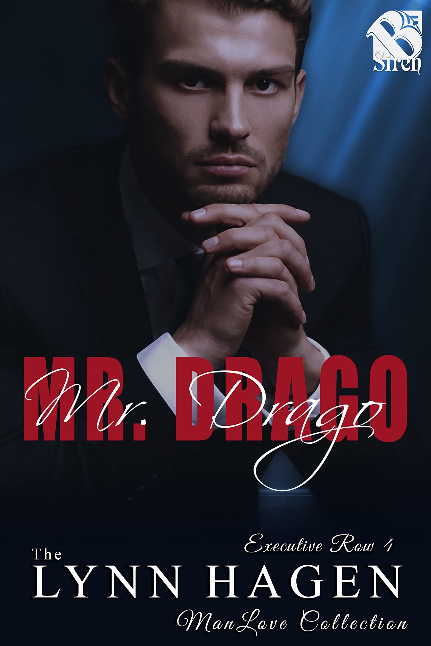 Mr. Drago [Executive Row 4] (The Lynn Hagen ManLove Collection)