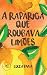 A RAPARIGA QUE ROUBAVA LIMÕES by Luiza Yonamine Paiva A RAPARIGA QUE ROUBAVA LIMÕES by Luiza Yonamine Paiva