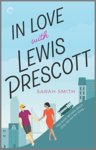 In Love with Lewis Prescott: A Hilarious Contemporary Romance About a TV Star in Hiding (I Heart SF Book 2)