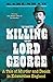 The Killing of Lord George: A Tale of Murder and Deceit in Edwardian England