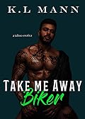 Take Me Away Biker