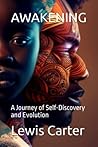 AWAKENING: A Journey of Self-Discovery and Evolution