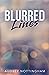 Blurred Lines by Audrey Nottingham