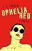 Ophelia Red