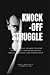 KNOCK-OFF STRUGGLE by Casey S. Reaves