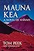 Mauna Kea: A Novel of Hawai‘i
