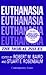 Euthanasia: The Moral Issues