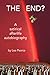 The End?: A satirical afterlife autobiography