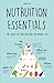 Nutrition Essentials The Secrets of Food and Body for Healthy... by Andrew Low