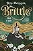 Brittle (Blade and Bone)