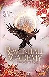 Ravenhall Academy - Erwachte Magie by Julia Kuhn