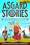 Asgard Stories Tales From Norse Mythology (Annotated): Norse Mythology for Kids and Young Adults