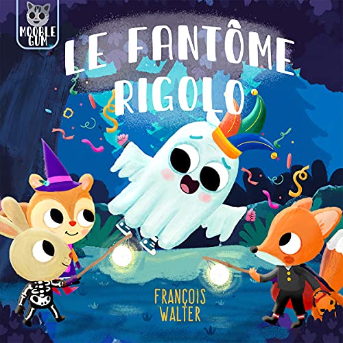 Le fantôme rigolo : une histoire d'Halloween pour enfants (Filou et ses amis) (French Edition)