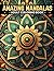 Amazing Mandalas: Stress Re...