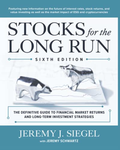 Stocks for the Long Run: The Definitive Guide to Financial Market Returns & Long-Term Investment Strategies (Paperback)