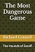 The Most Dangerous Game: The Hounds of Zaroff
