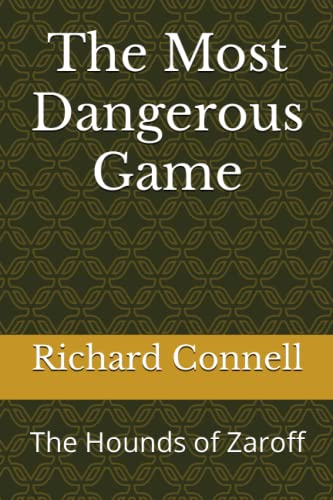 The Most Dangerous Game: The Hounds of Zaroff
