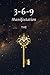 369 Manifestation THE KEY: ...