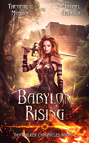 Babylon Rising (Daywalker Chronicles #4)