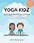 Yoga Kidz by Alison C. Kerr
