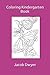 Coloring Kindergarten Book by Jacob Dwyer