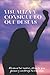 Visualiza y consigue lo que deseas: Alcanza tus sueños, atrae lo que deseas y construye tu realidad (Spanish Edition)
