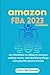 AMAZON FBA 2023: An orienta...
