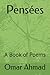 Pensées: A Book of Poems